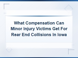 Minor Injury Compensation for Rear-End Crashes in Iowa